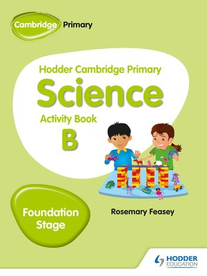 Hodder Cambridge Primary Science Activity Book B Foundation Stage By ...